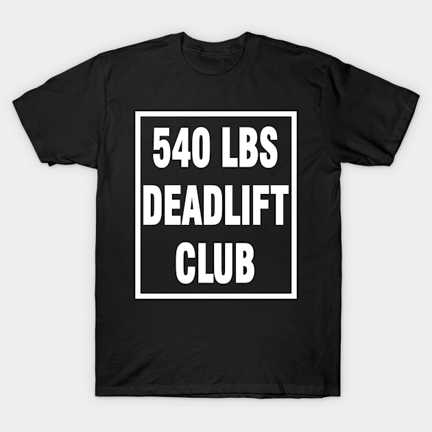 deadlift 540 lbs T-Shirt by Chandan